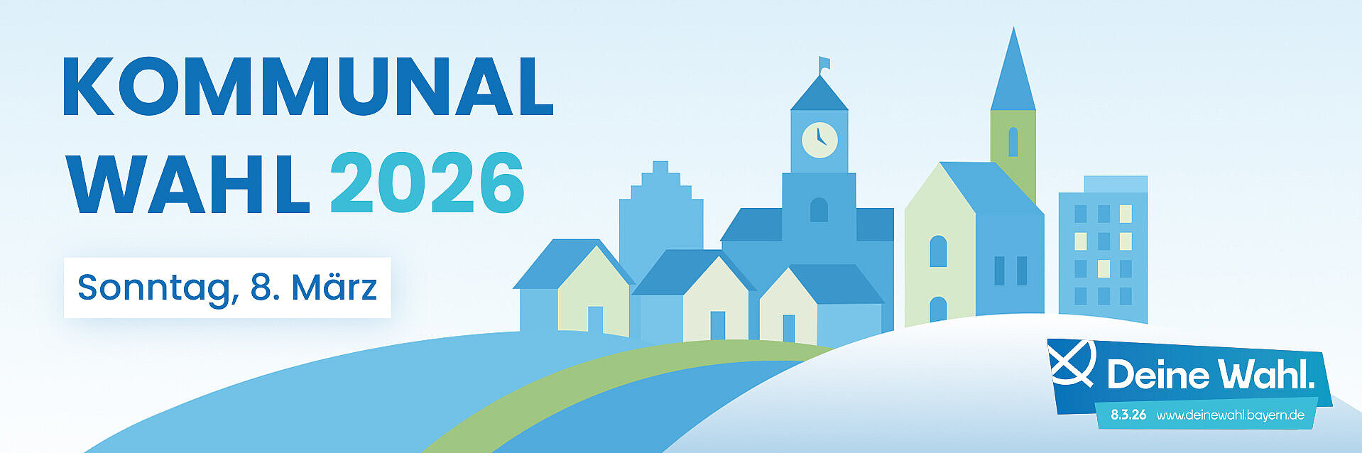 Kommunalwahl am 8. März 2026: Deine Wahl. ©BayStMI
